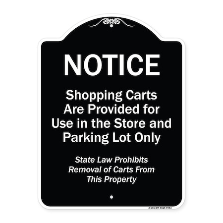 Signmission Designer Series-Notice-Shopping Carts Are Provided For Use In The Store And, BW-1824-9943 A-DES-BW-1824-9943